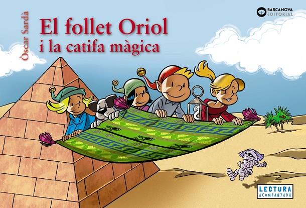 EL FOLLET ORIOL I LA CATIFA MÀGICA | 9788448964535 | SARDÀ, ÒSCAR | Galatea Llibres | Llibreria online de Reus, Tarragona | Comprar llibres en català i castellà online