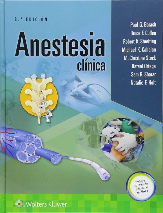 ANESTESIA CLÍNICA 8ª EDICIÓN | 9788417033354 | G. BARASH, PAUL/K. CAHALAN, MICHAEL/F. CULLEN, BRUCE/STOCK, M. CHRISTINE/STOELTING, ROBERT K./ORTEGA | Galatea Llibres | Llibreria online de Reus, Tarragona | Comprar llibres en català i castellà online