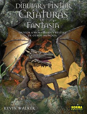 DIBUJAR Y PINTAR CRIATURAS DE FANTASIA | 9788498144383 | WALKER, KEVIN | Galatea Llibres | Librería online de Reus, Tarragona | Comprar libros en catalán y castellano online