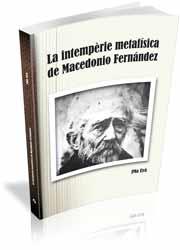 INTEMPERIE METAFISICA DE MACEDONIO FERNANDEZ | 9788492707126 | UYA, JOSEP M. | Galatea Llibres | Librería online de Reus, Tarragona | Comprar libros en catalán y castellano online