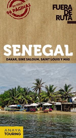 SENEGAL. FUERA DE RUTA 2018. DAKAR, SINE SALOUM, SAINT LOUIS | 9788491580133 | LA CARRERA, NICOLáS DE | Galatea Llibres | Llibreria online de Reus, Tarragona | Comprar llibres en català i castellà online