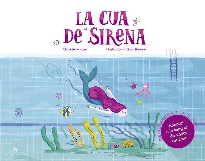 LA CUA DE SIRENA | 9788417000936 | BERENGUER REVERT, CLARA/BARCELÓ FRANCÉS, CÈSAR | Galatea Llibres | Librería online de Reus, Tarragona | Comprar libros en catalán y castellano online