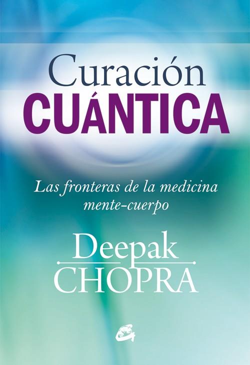 CURACIÓN CUÁNTICA | 9788484455127 | CHOPRA, DEEPAK | Galatea Llibres | Llibreria online de Reus, Tarragona | Comprar llibres en català i castellà online