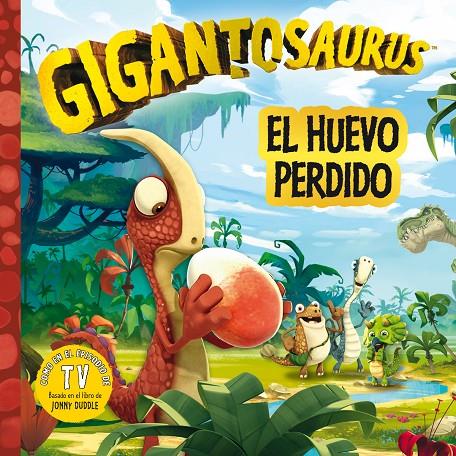 GIGANTOSAURUS. EL HUEVO PERDIDO | 9788494869488 | CYBER GROUP STUDIOS | Galatea Llibres | Llibreria online de Reus, Tarragona | Comprar llibres en català i castellà online