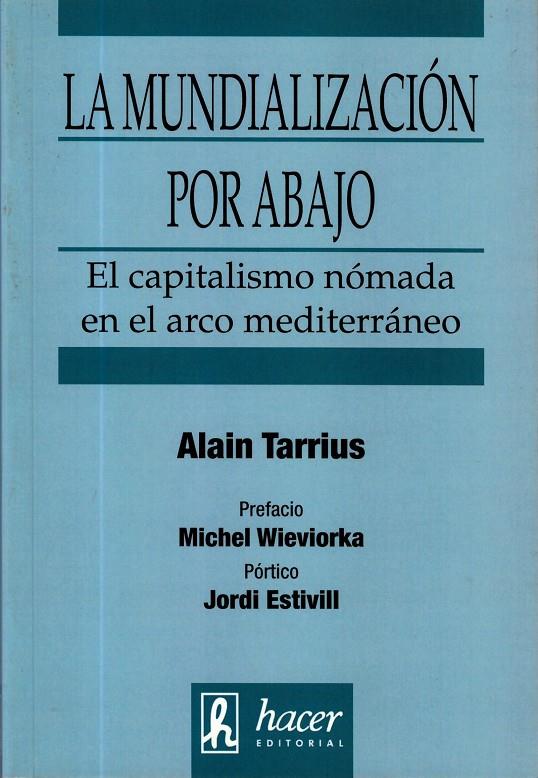 MUNDIALIZACION POR ABAJO, LA | 9788496913028 | TARRIUS, ALAIN | Galatea Llibres | Llibreria online de Reus, Tarragona | Comprar llibres en català i castellà online