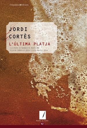 ULTIMA PLATJA, L' | 9788497918848 | CORTES, JORDI | Galatea Llibres | Llibreria online de Reus, Tarragona | Comprar llibres en català i castellà online