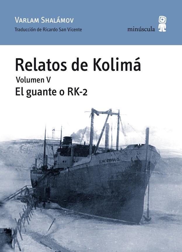 RELATOS DE KOLIMÁ V | 9788495587923 | SHALÁMOV, VARLAM | Galatea Llibres | Llibreria online de Reus, Tarragona | Comprar llibres en català i castellà online