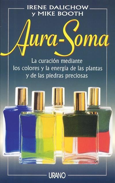 AURA-SOMA | 9788479531492 | DALICHOW, IRENE | Galatea Llibres | Llibreria online de Reus, Tarragona | Comprar llibres en català i castellà online