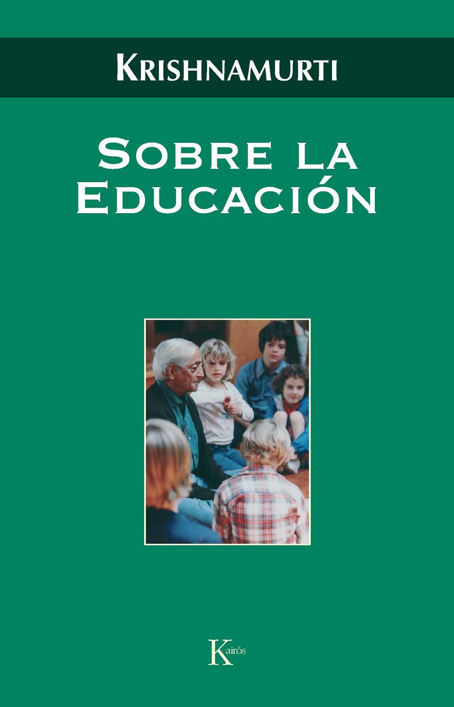 SOBRE LA EDUCACION | 9788472457058 | KRISHNAMURTI,JIDDU | Galatea Llibres | Llibreria online de Reus, Tarragona | Comprar llibres en català i castellà online