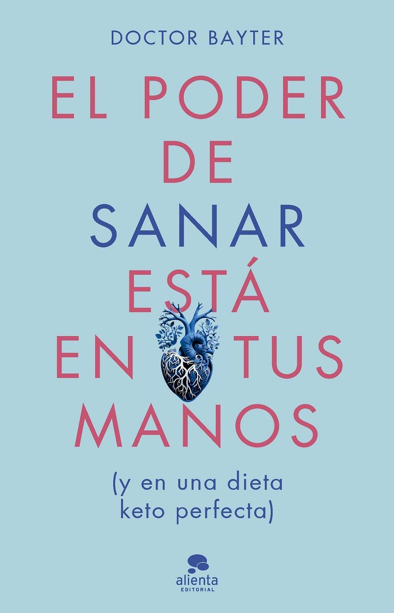 EL PODER DE SANAR ESTÁ EN TUS MANOS | 9788413443669 | DR. BAYTER | Galatea Llibres | Llibreria online de Reus, Tarragona | Comprar llibres en català i castellà online