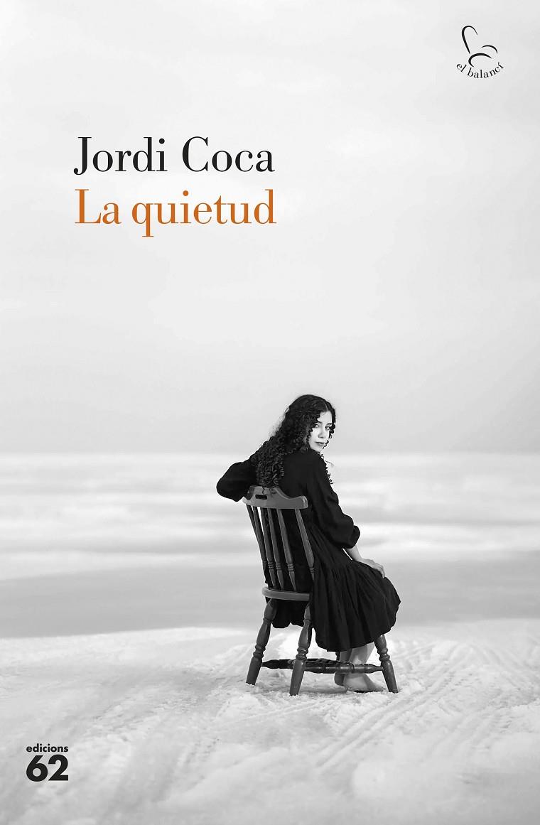 LA QUIETUD | 9788429781922 | COCA VILLALONGA, JORDI | Galatea Llibres | Llibreria online de Reus, Tarragona | Comprar llibres en català i castellà online