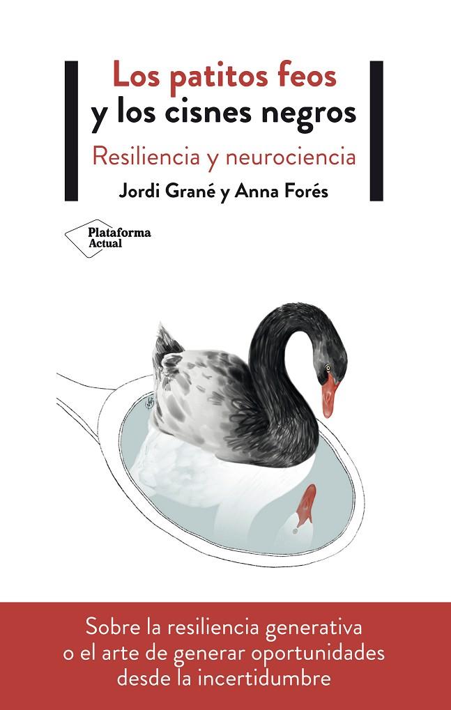 LOS PATITOS FEOS Y LOS CISNES NEGROS | 9788417622411 | GRANÉ, JORDI/FORÉS, ANNA | Galatea Llibres | Llibreria online de Reus, Tarragona | Comprar llibres en català i castellà online