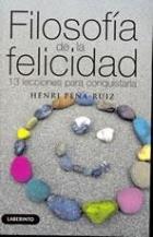 FILOSOFIA DE LA FELICIDAD | 9788484833192 | PEÑA, HENRY | Galatea Llibres | Llibreria online de Reus, Tarragona | Comprar llibres en català i castellà online