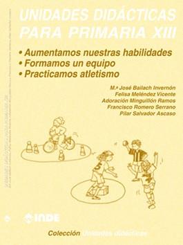 UNIDADES DIDACTICAS PARA PRIMARIA XIII | 9788497290234 | BAILACH INVERNON, JOSE M. | Galatea Llibres | Llibreria online de Reus, Tarragona | Comprar llibres en català i castellà online