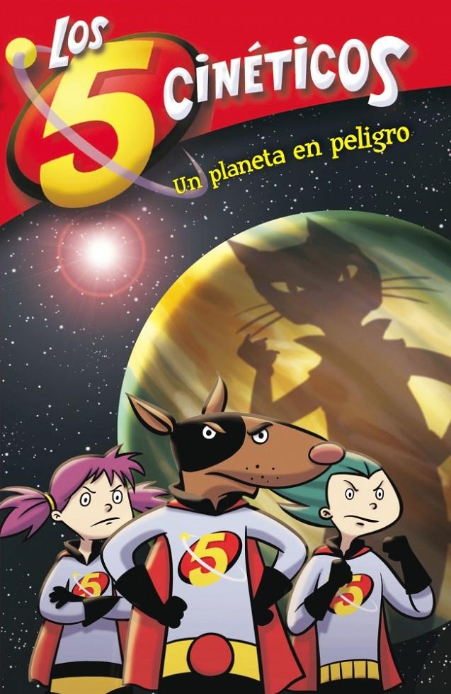 UN PLANETA EN PELIGRO LOS CINCO CINÉTICOS NÚM. 3 | 9788448833442 | PEREZ, MONI/MARTINEZ,GUILLERMO | Galatea Llibres | Librería online de Reus, Tarragona | Comprar libros en catalán y castellano online