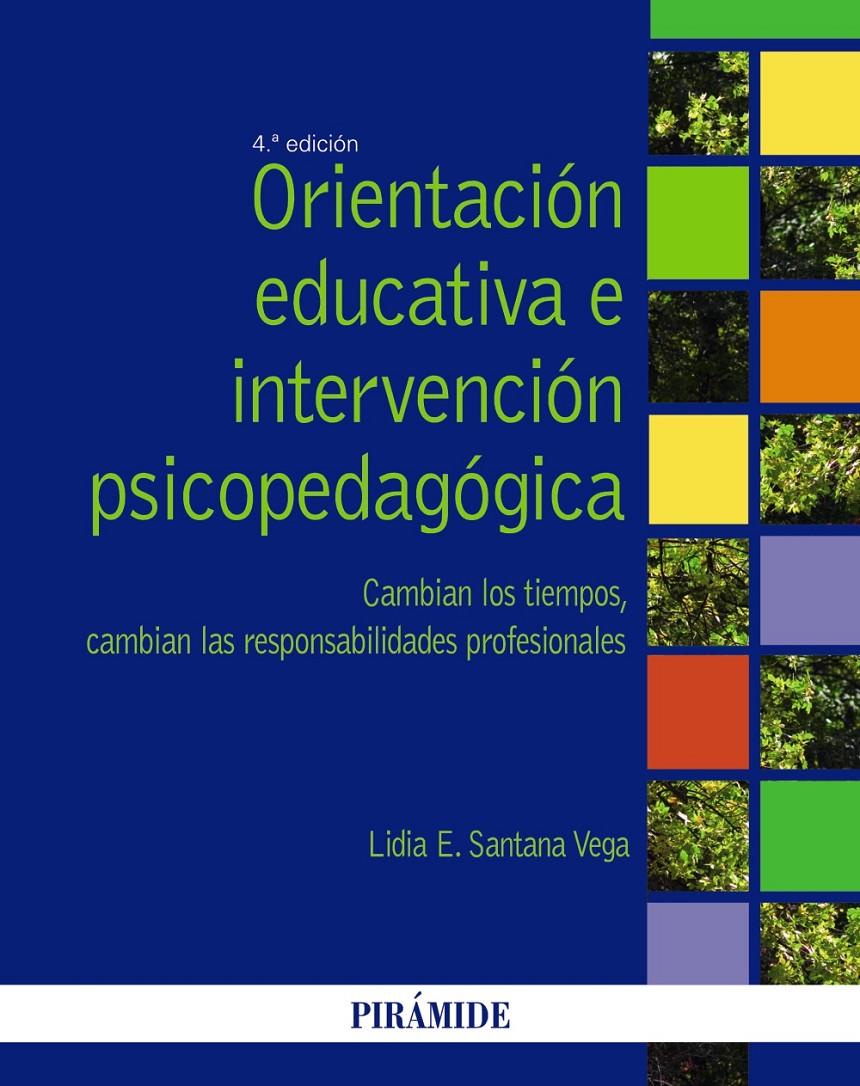 ORIENTACIÓN EDUCATIVA E INTERVENCIÓN PSICOPEDAGÓGICA | 9788436833713 | SANTANA VEGA, LIDIA E. | Galatea Llibres | Llibreria online de Reus, Tarragona | Comprar llibres en català i castellà online