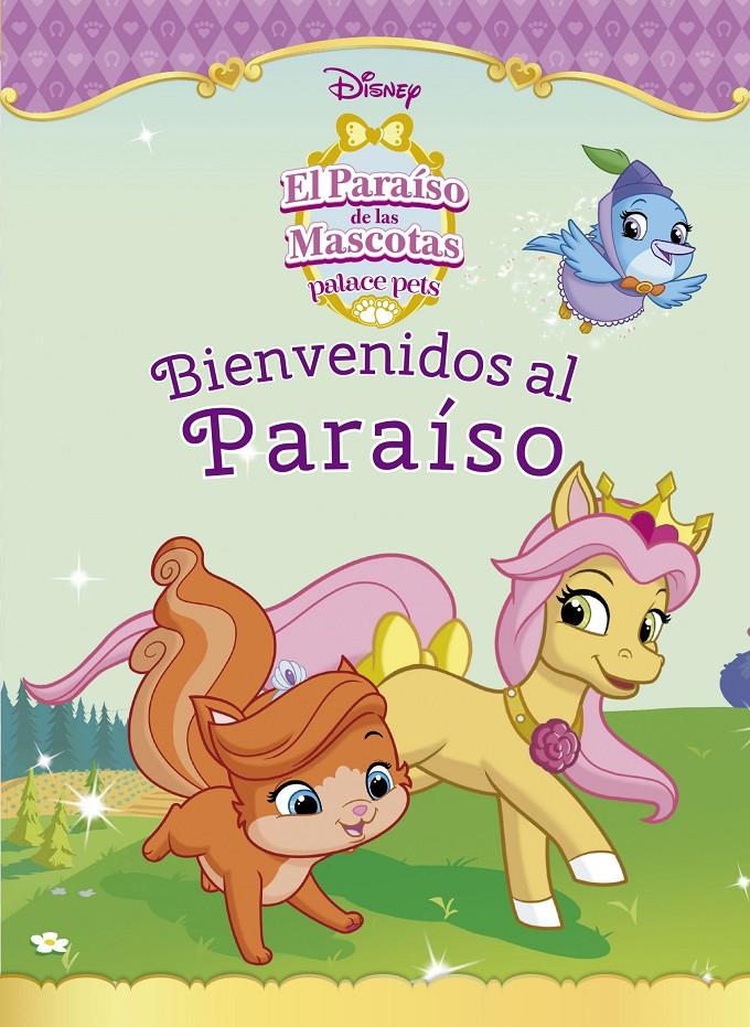 EL PARAÍSO DE LAS MASCOTAS. BIENVENIDOS AL PARAÍSO | 9788499517568 | Galatea Llibres | Llibreria online de Reus, Tarragona | Comprar llibres en català i castellà online