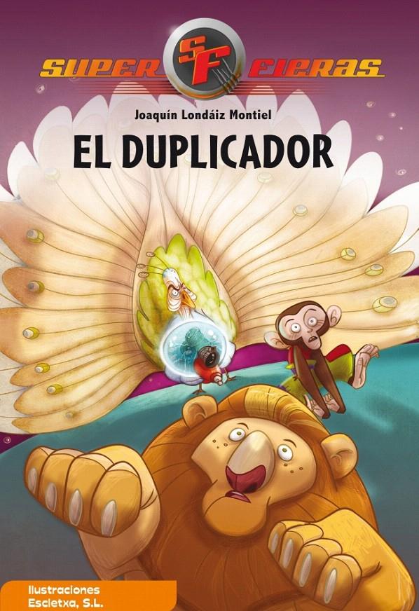 DUPLICADOR,EL SUPERFIERAS 2 | 9788448831653 | LONDAIZ, JOAQUIN | Galatea Llibres | Librería online de Reus, Tarragona | Comprar libros en catalán y castellano online