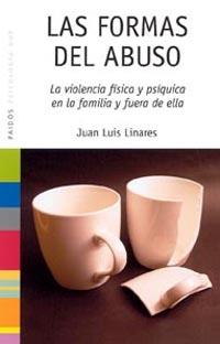 FORMAS DEL ABUSO, LAS | 9788449319297 | LINARES, JUAN LUIS | Galatea Llibres | Llibreria online de Reus, Tarragona | Comprar llibres en català i castellà online