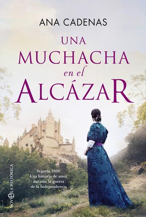 UNA MUCHACHA EN EL ALCÁZAR | 9788413845524 | CADENAS, ANA | Galatea Llibres | Llibreria online de Reus, Tarragona | Comprar llibres en català i castellà online