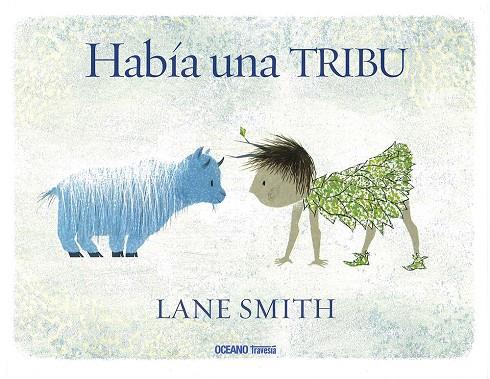 HABIA UNA TRIBU | 9786077359197 | SMITH, LANE | Galatea Llibres | Librería online de Reus, Tarragona | Comprar libros en catalán y castellano online