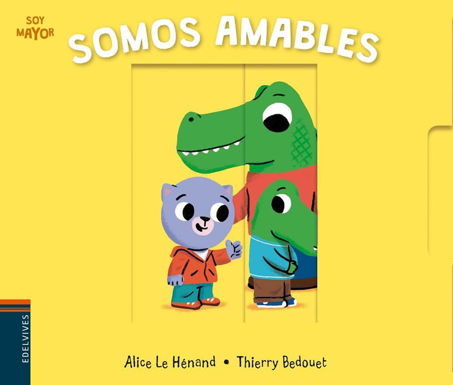 SOMOS AMABLES (SOY MAYOR) | 9788414010983 | HéNAND, ALICE LE | Galatea Llibres | Llibreria online de Reus, Tarragona | Comprar llibres en català i castellà online