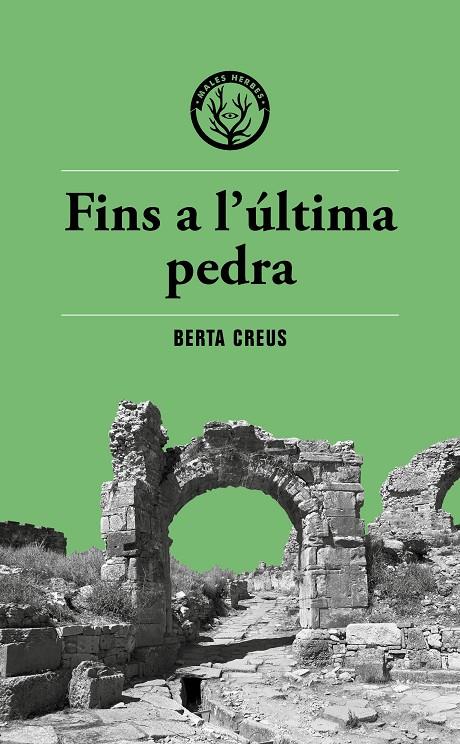 FINS A L'ULTIMA PEDRA | 9788412782400 | CREUS, BERTA | Galatea Llibres | Librería online de Reus, Tarragona | Comprar libros en catalán y castellano online
