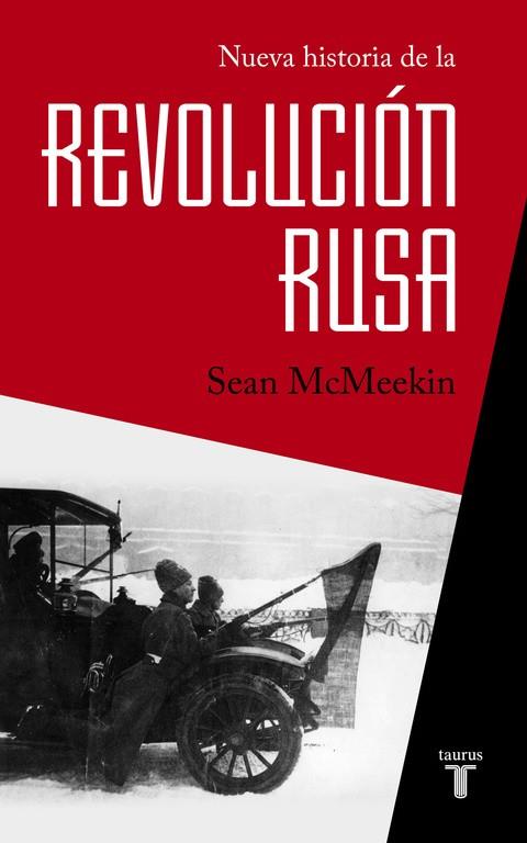 NUEVA HISTORIA DE LA REVOLUCIóN RUSA | 9788430618408 | MCMEEKIN, SEAN | Galatea Llibres | Llibreria online de Reus, Tarragona | Comprar llibres en català i castellà online