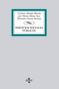 SERVICIOS SOCIALES PÚBLICOS | 9788430952281 | ALEMÁN BRACHO, CARMEN/ALONSO SECO, JOSÉ MARÍA/GARCÍA SERRANO, MERCEDES | Galatea Llibres | Llibreria online de Reus, Tarragona | Comprar llibres en català i castellà online