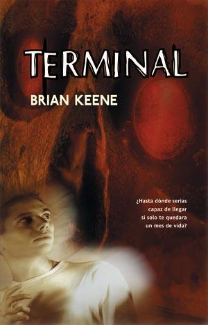 TERMINAL | 9788498002928 | KEENE, BRIAN | Galatea Llibres | Llibreria online de Reus, Tarragona | Comprar llibres en català i castellà online