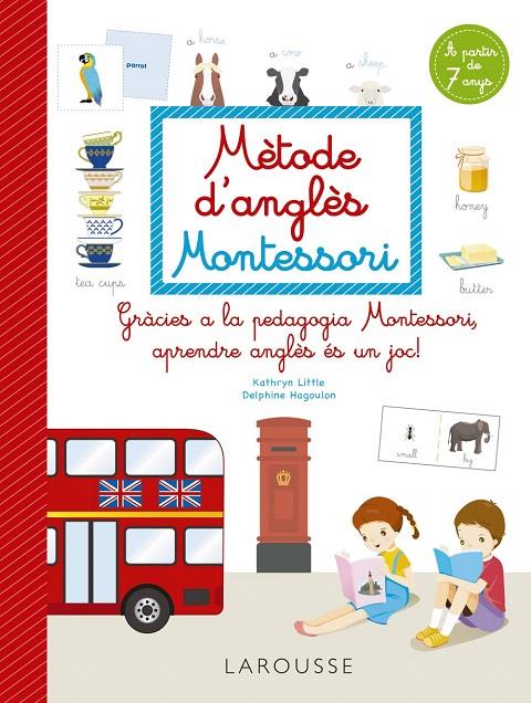 MÈTODE D'ANGLÈS MONTESSORI | 9788418473265 | LITTLE, KATHRYN/HAGOULON, DELPHINE | Galatea Llibres | Llibreria online de Reus, Tarragona | Comprar llibres en català i castellà online