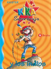 KIKA SUPERBRUJA Y LOS INDIOS 3 | 9788421634226 | KNISTER | Galatea Llibres | Llibreria online de Reus, Tarragona | Comprar llibres en català i castellà online