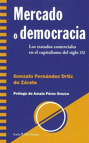 MERCADO O DEMOCRACIA | 9788498888492 | FERNANDEZ ORTIZ, GONZALO | Galatea Llibres | Llibreria online de Reus, Tarragona | Comprar llibres en català i castellà online