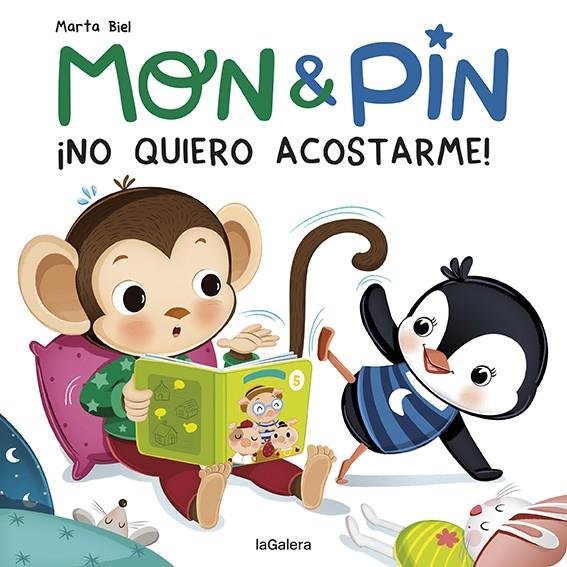 MON & PIN. ¡NO QUIERO ACOSTARME! | 9788424672669 | BIEL, MARTA | Galatea Llibres | Librería online de Reus, Tarragona | Comprar libros en catalán y castellano online