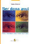 SER DONA AVUI | 9788473066730 | TANIA EMPEZ PEDRERO | Galatea Llibres | Librería online de Reus, Tarragona | Comprar libros en catalán y castellano online