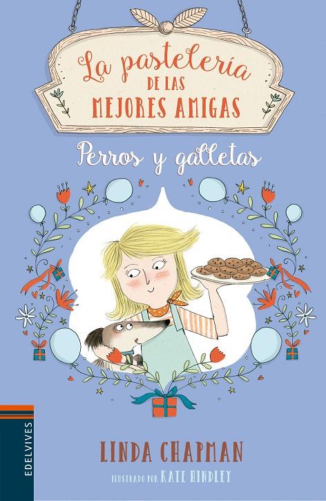 PERROS Y GALLETAS (LA PASTELERÍA DE LAS MEJORES AMIGAS, 4) | 9788414010754 | CHAPMAN, LINDA | Galatea Llibres | Llibreria online de Reus, Tarragona | Comprar llibres en català i castellà online