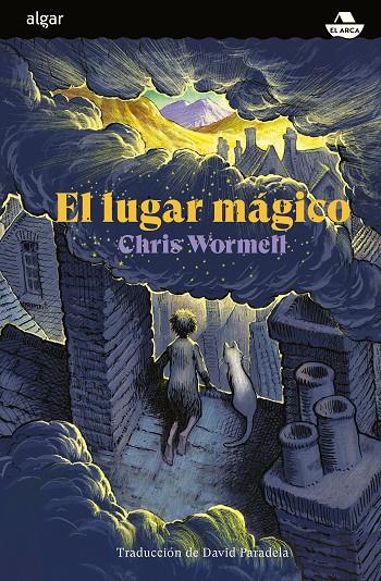EL LUGAR MÁGICO | 9788491425168 | WORMELL, CHRIS | Galatea Llibres | Llibreria online de Reus, Tarragona | Comprar llibres en català i castellà online