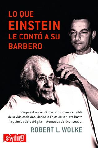 LO QUE EINSTEIN LE CONTÓ A SU BARBERO | 9788496746213 | WOLKE, ROBERT | Galatea Llibres | Llibreria online de Reus, Tarragona | Comprar llibres en català i castellà online