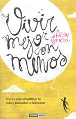 VIVIR MEJOR CON MENOS | 9788475567136 | GARCIA, ANA | Galatea Llibres | Librería online de Reus, Tarragona | Comprar libros en catalán y castellano online