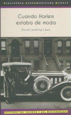 CUANDO HARLEM ESTABA DE MODA | 9788494129285 | LEWIS, DAVID LEVERING | Galatea Llibres | Llibreria online de Reus, Tarragona | Comprar llibres en català i castellà online