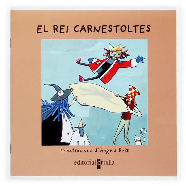 REI CARNESTOLTES, EL | 9788466107426 | RUIZ, ANGELS | Galatea Llibres | Llibreria online de Reus, Tarragona | Comprar llibres en català i castellà online