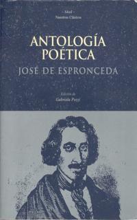 JOSÉ DE ESPRONCEDA, ANTOLOGÍA POÉTICA | 9788446010425 | POZZI, GABRIELA | Galatea Llibres | Llibreria online de Reus, Tarragona | Comprar llibres en català i castellà online