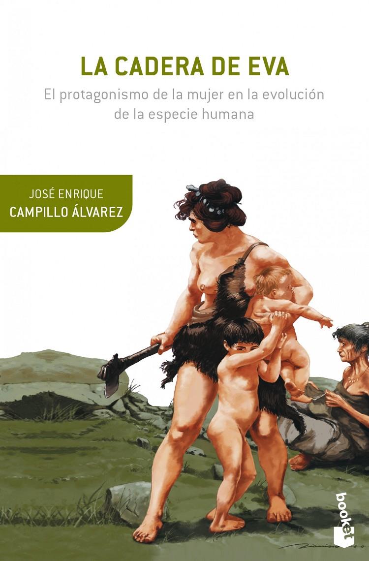 LA CADERA DE EVA | 9788408124146 | CAMPILLO ÁLVAREZ, JOSE E. | Galatea Llibres | Llibreria online de Reus, Tarragona | Comprar llibres en català i castellà online