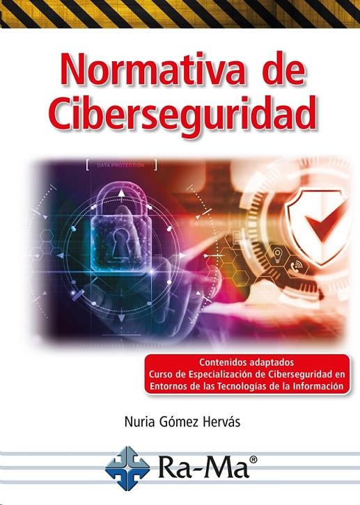 NORMATIVA DE CIBERSEGURIDAD | 9788418971235 | GÓMEZ HERVÁS, NURIA DEL CARMEN | Galatea Llibres | Llibreria online de Reus, Tarragona | Comprar llibres en català i castellà online