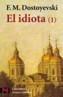 IDIOTA, EL (1) | 9788420634609 | DOSTOYEVSKI, FEDOR | Galatea Llibres | Llibreria online de Reus, Tarragona | Comprar llibres en català i castellà online