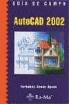 AUTOCAD 2002 | 9788478975693 | GOMEZ AGUDO,FERNANDO | Galatea Llibres | Llibreria online de Reus, Tarragona | Comprar llibres en català i castellà online