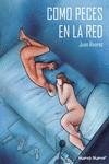 COMO PECES EN LA RED | 9788417989194 | ÁLVAREZ MONTALBÁN, JUAN | Galatea Llibres | Llibreria online de Reus, Tarragona | Comprar llibres en català i castellà online