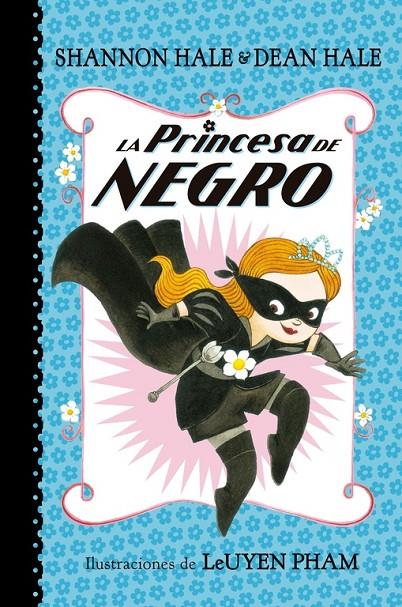 LA PRINCESA DE NEGRO | 9788448847401 | HALE, SHANNON/HALE, DEAN | Galatea Llibres | Librería online de Reus, Tarragona | Comprar libros en catalán y castellano online