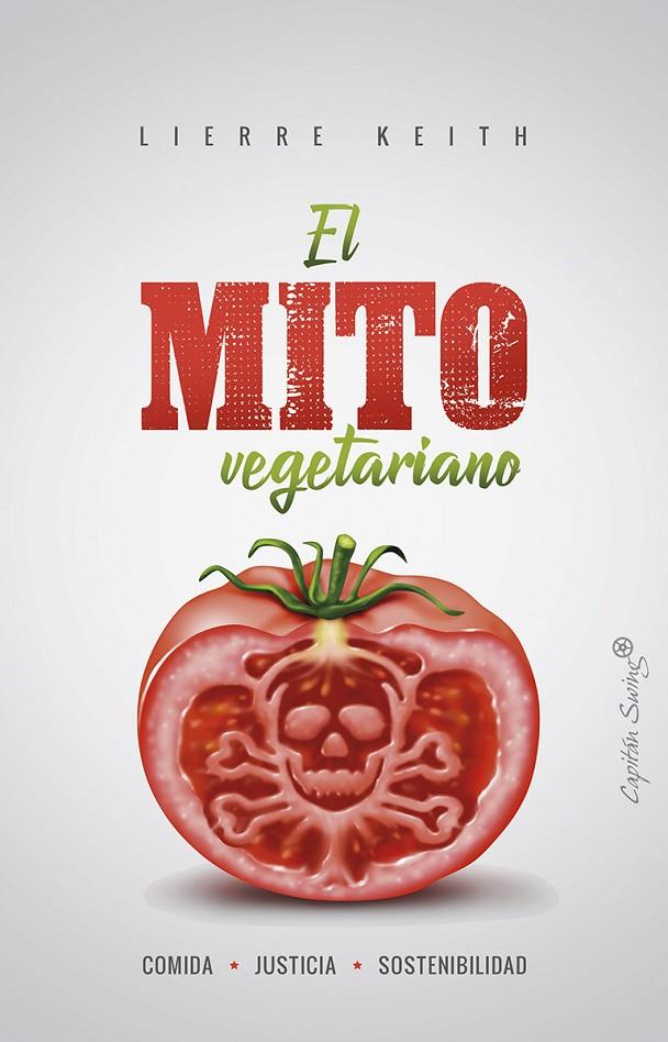 EL MITO VEGETARIANO | 9788494871023 | KEITH, LIERRE | Galatea Llibres | Llibreria online de Reus, Tarragona | Comprar llibres en català i castellà online