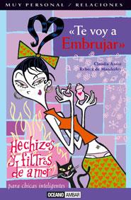 TE VOY A EMBRUJAR | 9788475560762 | ANTIST,C., DE MANDERLEY, R. | Galatea Llibres | Llibreria online de Reus, Tarragona | Comprar llibres en català i castellà online